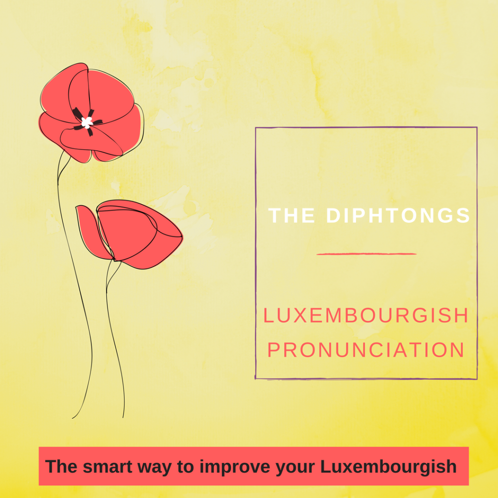 Luxembourgish pronunciation Diphtongs