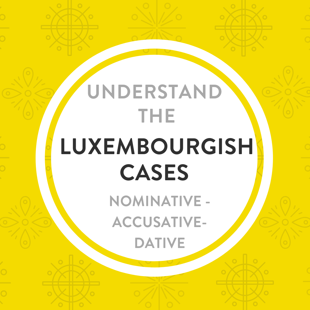 Understand the Luxembourgish Cases
