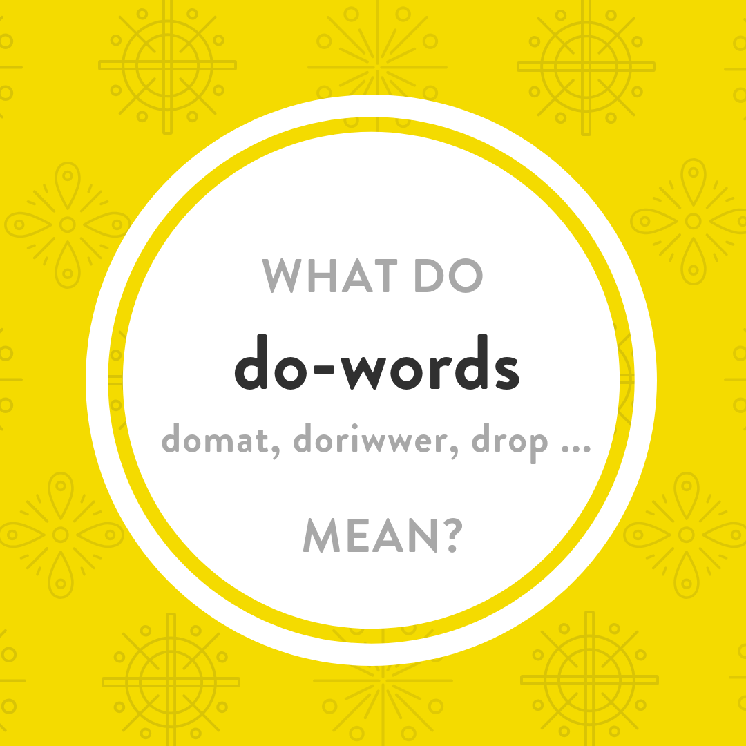 Luxembourgish lesson domat, dofir, driwwer, do-words