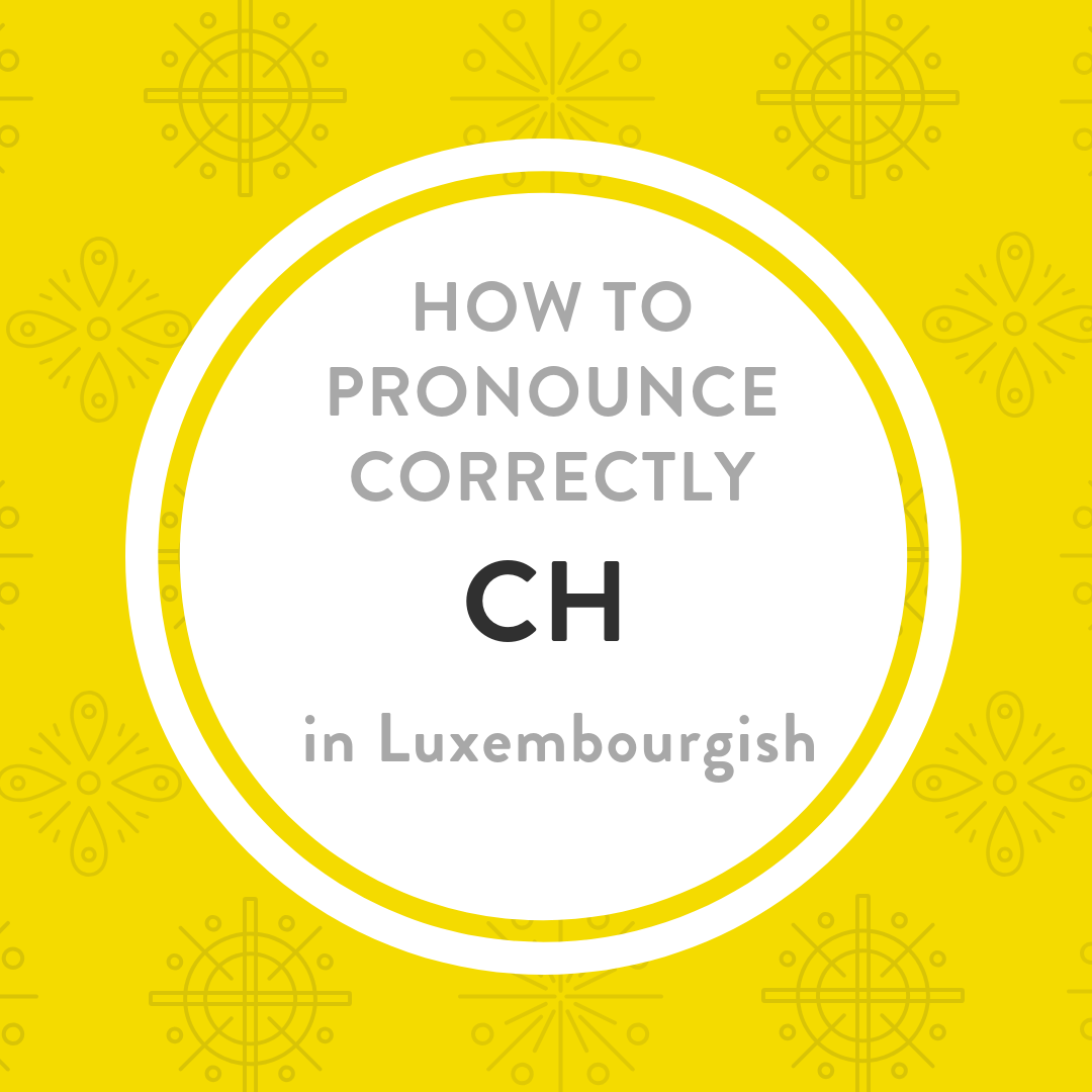 Luxembourgish pronunciation ch