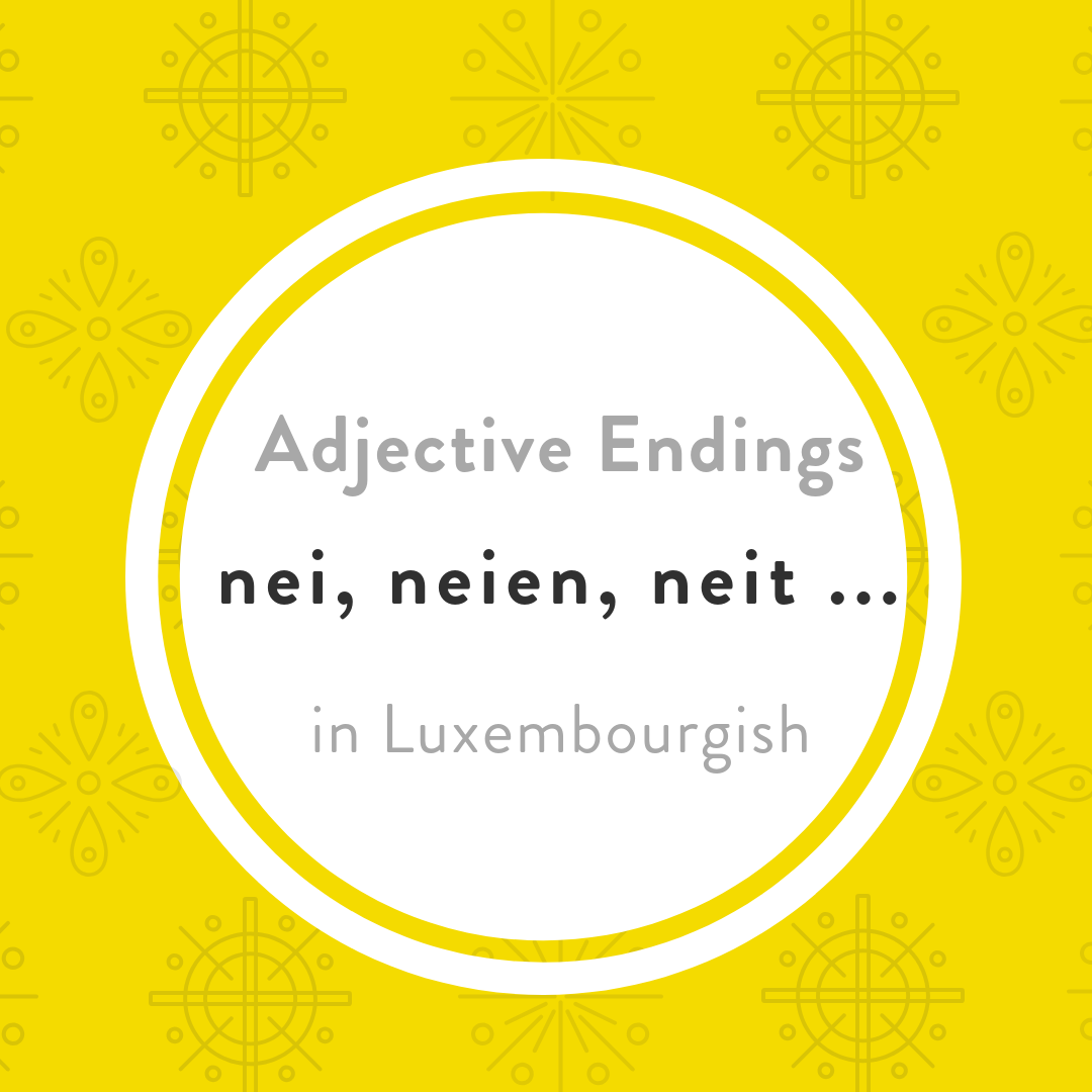 Luxembourgish Adjective endings