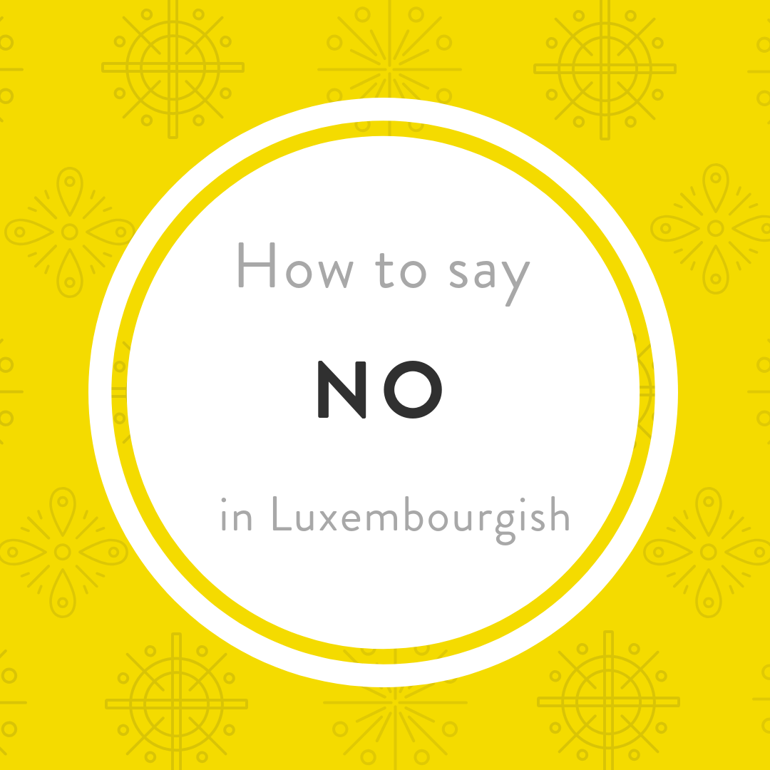 Luxembourgish Lesson How say NO
