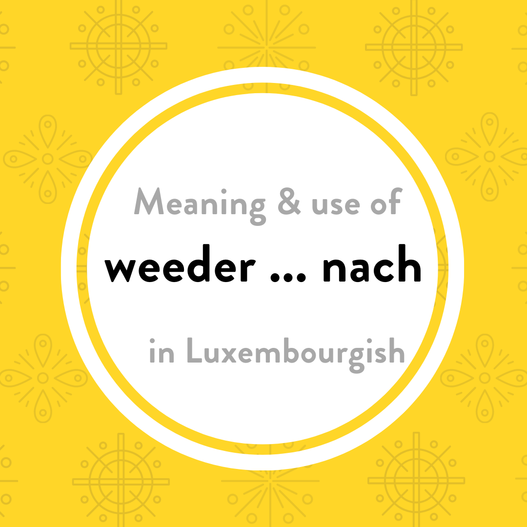 Luxembourgish vocabulary weeder nach